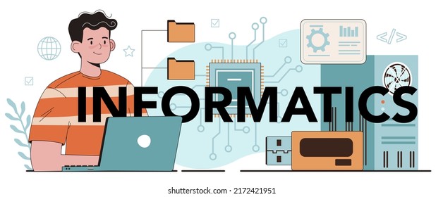 Informatics typographic header. IT school education. Student write software and create code for computer. Digital technology for website interface. Vector illustration.