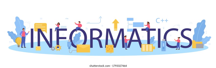 Informatics typographic header. Student write software and create code for computer. Coding script for project and app. Digital technology for website, interface and devices. Vector illustration.