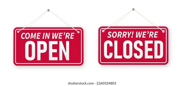 Information boards with Come in we're open and Sorry, We are closed. White signboard with a rope on background. Business concept for closed and open businesses, sites and services