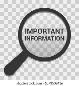 Information Concept: Magnifying Optical Glass With Words Important Information. Vector illustration