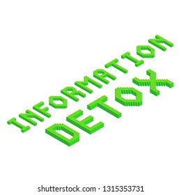 information detox 3d isometric text in green colors isolated on white background, stock vector illustration clip art template