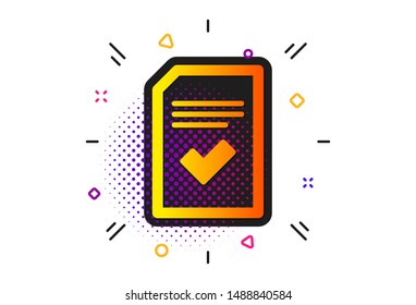 Information File with Check sign. Halftone circles pattern. Checked Document icon. Correct Paper page concept symbol. Classic flat checked file icon. Vector