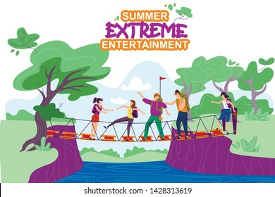 Information Flyer Summer Extreme Entertainment. Poster Group Men and Women Participate in Summer Hike. Banner People are Crossing Dangerous Hinged Bridge over River. Vector Illustration.