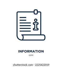 information icon from gdpr collection. Thin linear information, communication, business outline icon isolated on white background. Line vector information sign, symbol for web and mobile