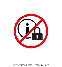 Information icon lock. Prohibited access symbol. Red prohibition circle. Vector graphic.
