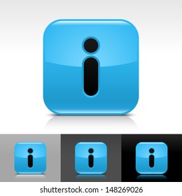Information icon set. Blue color glossy web button with black sign. Rounded square shape with shadow, reflection on white, gray, black background. Vector illustration design element 8 eps 