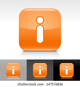 Information icon set. Orange color glossy web button with white sign. Rounded square shape with shadow, reflection on white, gray, black background. Vector illustration design element 8 eps 