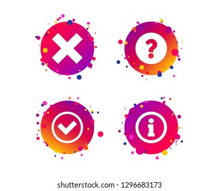 Information icons. Delete and question FAQ mark signs. Approved check mark symbol. Gradient circle buttons with icons. Random dots design. Vector