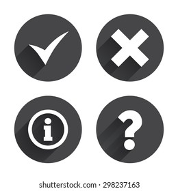 Information icons. Delete and question FAQ mark signs. Approved check mark symbol. Circles buttons with long flat shadow. Vector