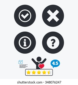 Information icons. Delete and question FAQ mark signs. Approved check mark symbol. Star vote ranking. Client like and think bubble. Quotes with message.