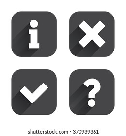 Information icons. Delete and question FAQ mark signs. Approved check mark symbol. Square flat buttons with long shadow.