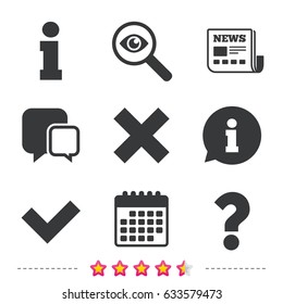Information icons. Delete and question FAQ mark signs. Approved check mark symbol. Newspaper, information and calendar icons. Investigate magnifier, chat symbol. Vector