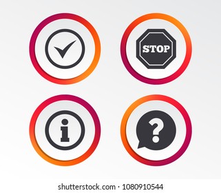Information icons. Stop prohibition and question FAQ mark speech bubble signs. Approved check mark symbol. Infographic design buttons. Circle templates. Vector