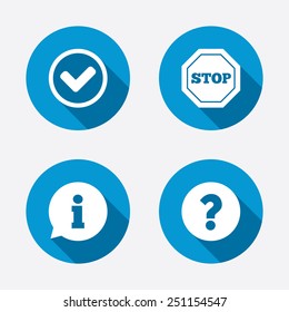 Information icons. Stop prohibition and question FAQ mark signs. Approved check mark symbol. Circle concept web buttons. Vector