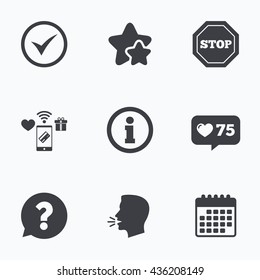 Information icons. Stop prohibition and question FAQ mark speech bubble signs. Approved check mark symbol. Flat talking head, calendar icons. Stars, like counter icons. Vector