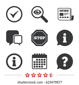 Information icons. Stop prohibition and question FAQ mark speech bubble signs. Approved check mark symbol. Newspaper, information and calendar icons. Investigate magnifier, chat symbol. Vector
