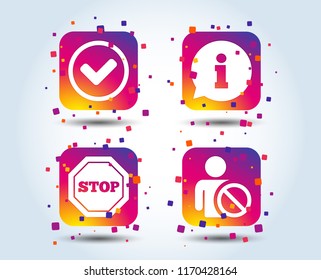 Information icons. Stop prohibition and user blacklist signs. Approved check mark symbol. Colour gradient square buttons. Flat design concept. Vector