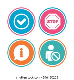 Information icons. Stop prohibition and user blacklist signs. Approved check mark symbol. Colored circle buttons. Vector