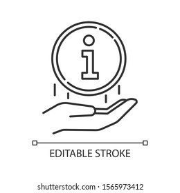 Information industry linear icon. Hand with info round sign. Helpline, helpdesk. Media. Inform, search, help. Thin line illustration. Contour symbol. Vector isolated outline drawing. Editable stroke