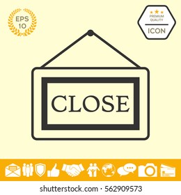 Information plate with Close sign, board hanging icon