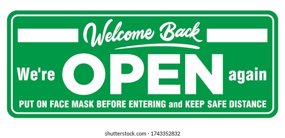 Information plate on the front door we are open again. Put on face mask before entering and keep safe distance. Opening of a shop, cafe, office after coronavirus quarantine. Illustration, vector