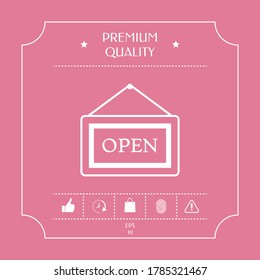 Information plate with Open sign, board hanging icon. Graphic elements for your design