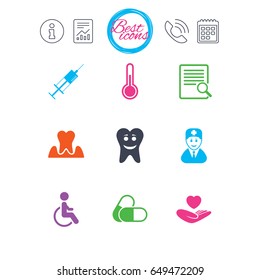 Information, report and calendar signs. Medicine, medical health and diagnosis icons. Capsules, syringe and doctor signs. Tooth parodontosis, disabled person symbols. Classic simple flat web icons