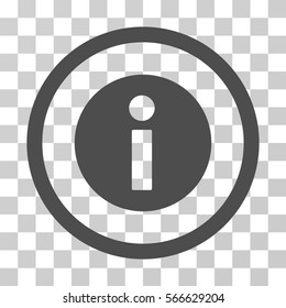 Information rounded icon. Vector illustration style is flat iconic symbol inside a circle, gray color, transparent background. Designed for web and software interfaces.