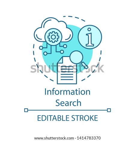 Information search turquoise concept icon. Analytics, document searching internet database, cloud storage settings idea thin line illustration. Vector isolated outline drawing. Editable stroke