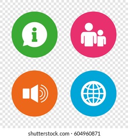 Information sign. Group of people and speaker volume symbols. Internet globe sign. Communication icons. Round buttons on transparent background. Vector