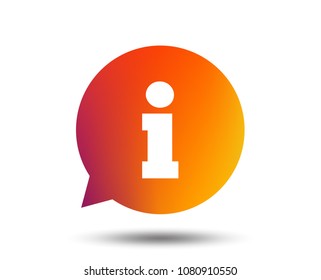 Information sign icon. Info speech bubble symbol. Blurred gradient design element. Vivid graphic flat icon. Vector