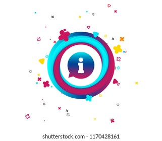 Information sign icon. Info speech bubble symbol. Colorful button with icon. Geometric elements with info sign. Vector