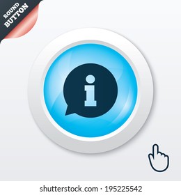 Information sign icon. Info speech bubble symbol. Blue shiny button. Modern UI website button with hand cursor pointer. Vector
