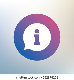Information sign icon. Info speech bubble symbol. Icon on blurred background. Vector