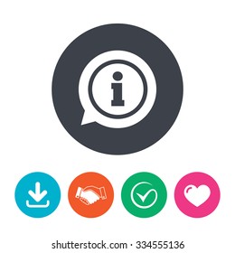 Information sign icon. Info speech bubble symbol. Download arrow, handshake, tick and heart. Flat circle buttons.