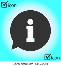 Information sign icon. Info speech bubble symbol.Flat design.