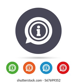 Information sign icon. Info speech bubble symbol. Round colourful buttons with flat icons. Vector
