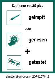 Information signs with 2G plus rule. German text (2G plus applies here) and (vaccinated, recovered + tested). vector