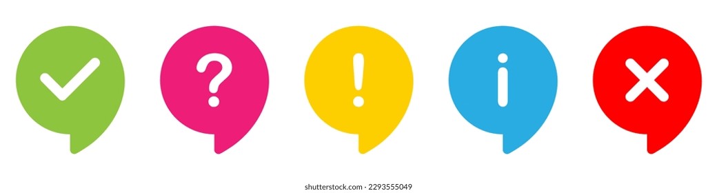 Information speech bubbles icon set. Check mark, question, attention, information, x letter. Quiz