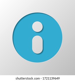 Information symbol in circle, inform desk, i letter. Paper design. Cutted symbol with shadow