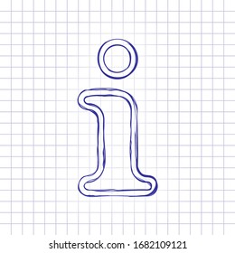 Information symbol, inform desk, i letter, outline design. Hand drawn picture on paper sheet. Blue ink, outline sketch style. Doodle on checkered background