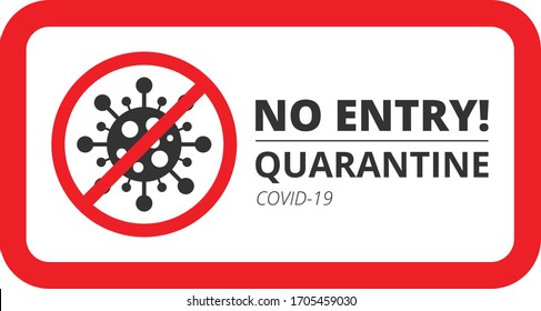 Information table: Quarantine. No entry! Coronavirus vector information table. Novel coronavirus 2019 COVID-19 theme. COVID-19 icon. Coronavirus icon.