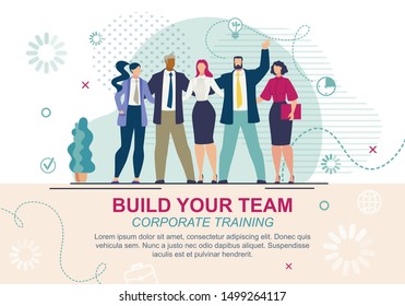 Informative Banner it Written Build Your Team. Corporate Training. Experts Realize their Potential in Online Business. Men and Women Business Suits are Standing Embracing. Vector Illustration.