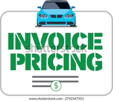 An informative graphic illustrating car invoice pricing—the amount a dealer pays to the manufacturer, typically lower than the MSRP. Helps buyers understand pricing, negotiate better deals, and make informed decisions when purchasing a new car.
