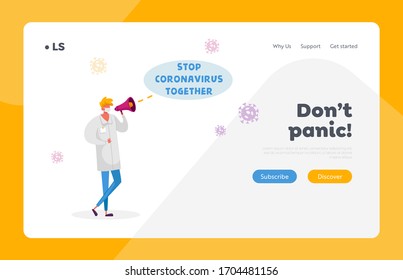 Informing People to Stay at Home, Stop Coronavirus Together Landing Page Template. Doctor Character in White Medical Robe and Facial Protective Mask Yelling to Megaphone. Cartoon Vector Illustration