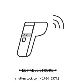 Infrared thermometer icon. Contactless, digital body heat measuring device with indication screen line pictogram. Concept of covid check and public health safety. Editable stroke vector illustration