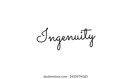 Ingenuity Text design art on white background Inspirational and motivational quotes typography designs: for prints, posters, cards, t shirt, coffee mug hoodies etc. 