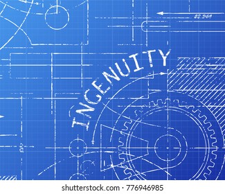 Ingenuity text with gear wheels hand drawn on blueprint technical drawing background
