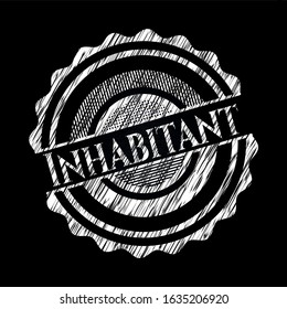 Inhabitant written with chalkboard texture. Vector Illustration. Detailed.