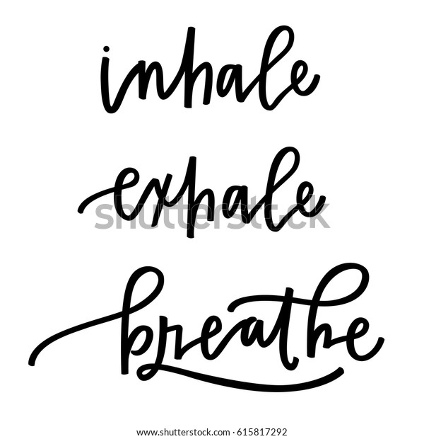 Inhale Exhale Breathe Stock Vector (royalty Free) 615817292